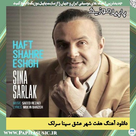 دانلود آهنگ هفت شهر عشق از سینا سرلک